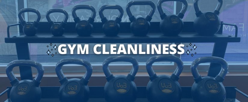 3 Reasons Gym Cleanliness Is Important Right Now